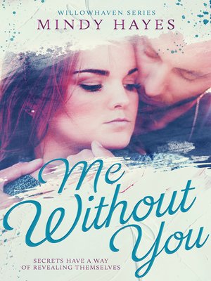 cover image of Me Without You (Willowhaven #2)